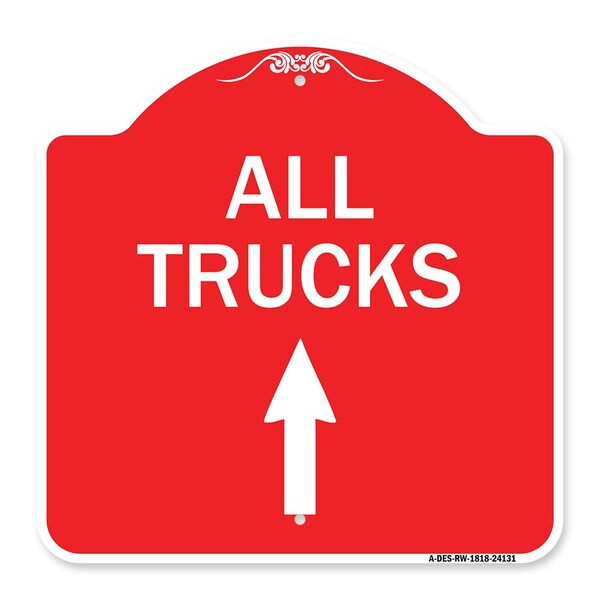 Driveway Sign All Trucks Move Ahead W/ Up Arrow, Red & White Aluminum Sign, 18" x 18", RW-1818-24131